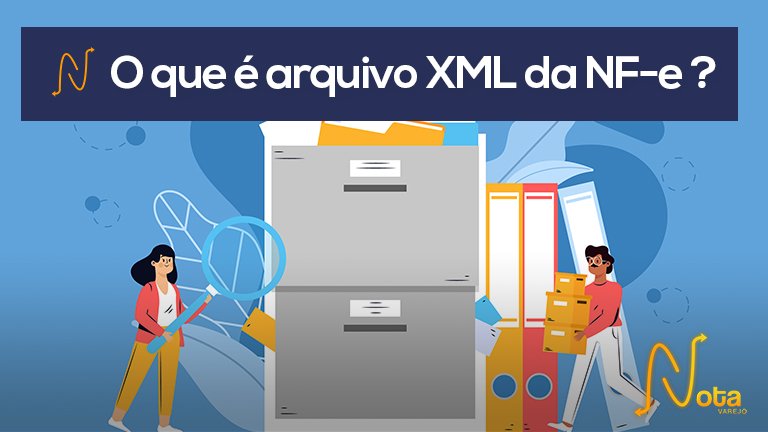O que é arquivo XML da NF-e? - Suporte do Nota Varejo