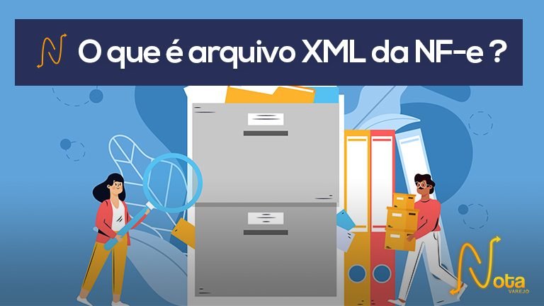 O que é arquivo XML da NF-e? – Suporte do Nota Varejo